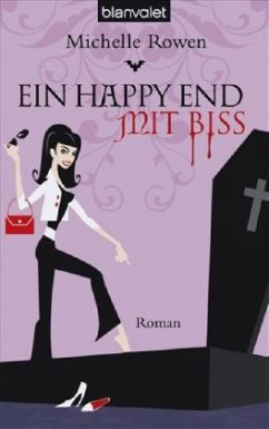 Ein Happy End mit Biss / Sarah Dearly Bd.3 - Rowen, Michelle