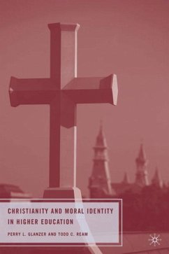 Christianity and Moral Identity in Higher Education - Glanzer, Perry L.;Ream, Todd C.