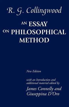 Essay on Philosophical Method (Revised) - Collingwood, R. G. ((1889-1943) formerly Waynflete Professor of Meta