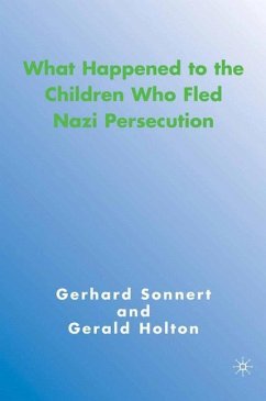 What Happened to the Children Who Fled Nazi Persecution - Holton, G.;Sonnert, G.