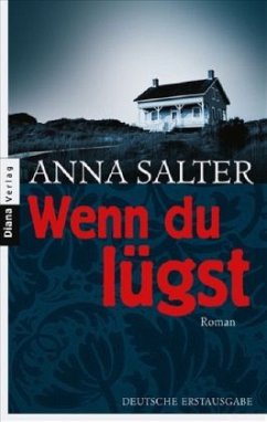 Wenn du lügst - Salter, Anna