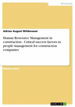 Human Ressource Management in construction - Critical success factors in people management for construction companies