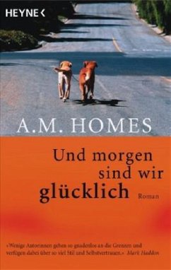 Und morgen sind wir glücklich - Homes, A. M.