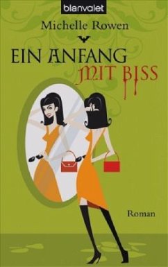 Ein Anfang mit Biss / Sarah Dearly Bd.1 - Rowen, Michelle