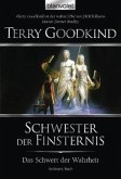 Schwester der Finsternis / Das Schwert der Wahrheit Bd.6