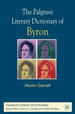 The Palgrave Literary Dictionary of Byron - Garrett, Martin