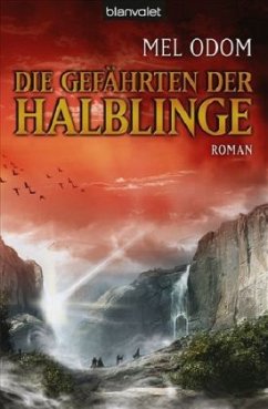 Die Gefährten der Halblinge / Halblinge Bd.3 - Odom, Mel