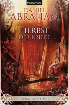 Herbst der Kriege / Die magischen Städte Bd.3 - Abraham, Daniel