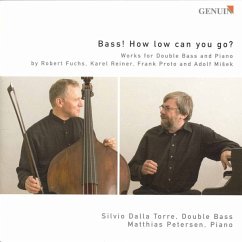 Bass! How Low Can You Go? - Dalla-Torre,Silvio/Petersen,Matthias
