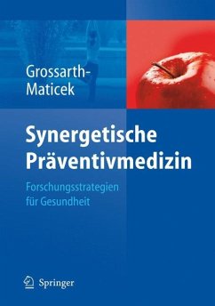 Synergetische Präventivmedizin - Grossarth-Maticek, Ronald