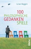 100 philosophische Gedankenspiele