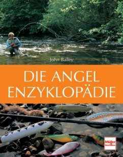 Die Angel-Enzyklopädie - Bailey, John