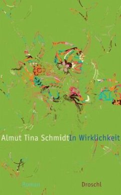 In Wirklichkeit - Schmidt, Almut T.