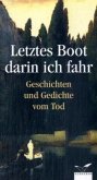 Letztes Boot darin fahr ich