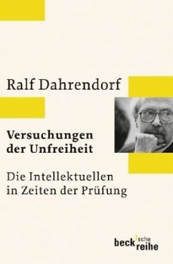 Versuchungen der Unfreiheit - Dahrendorf, Ralf