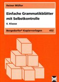 Einfache Grammatikblätter mit Selbstkontrolle, 6. Klasse