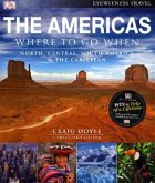 DK Eyewitness Travel The Americas: Where to Go When