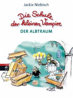 Der Albtraum / Die Schule der kleinen Vampire Bd.3 - Niebisch, Jackie