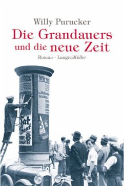Die Grandauers und die neue Zeit - Purucker, Willy