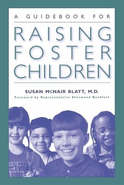 A Guidebook for Raising Foster Children - Blatt, Susan McNair