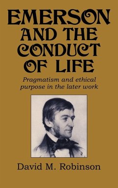 Emerson and the Conduct of Life - Robinson, David