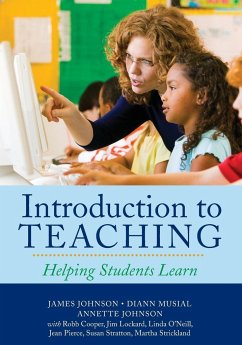 Introduction to Teaching - Johnson, James; Musial, Diann; Johnson, Annette