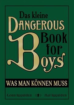 Das kleine Dangerous Book for Boys - Iggulden, Conn;Iggulden, Hal