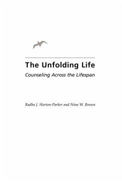 Unfolding Life - Horton-Parker, Radha J.