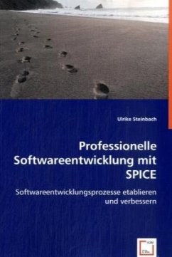 Professionelle Softwareentwicklung mit SPICE - Steinbach, Ulrike