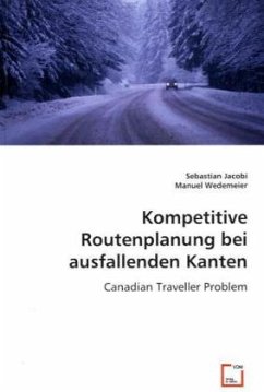 Kompetitive Routenplanung bei ausfallenden Kanten - Jacobi, Sebastian;Wedemeier, Manuel