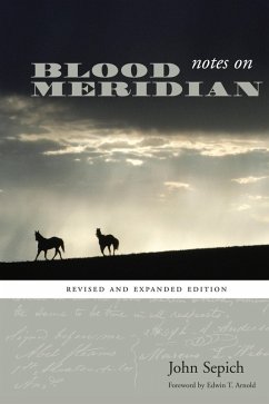 Notes on Blood Meridian - Sepich, John