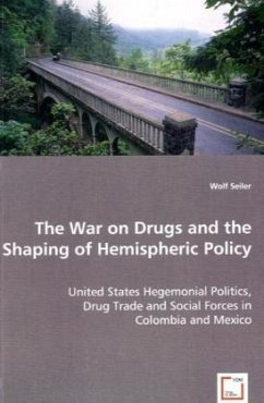 The War on Drugs and the Shaping of Hemispheric Policy