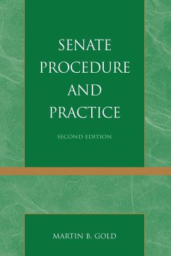 Senate Procedure and Practice - Gold, Martin B.