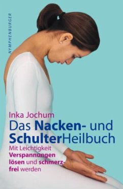 Das Schulter- und Nackenheilbuch - Jochum, Inka