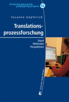 Translationsprozessforschung - Göpferich, Susanne