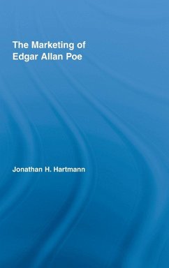 The Marketing of Edgar Allan Poe - Hartmann, Jonathan