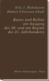 Kunst und Kultur am Ausgang des 20. und am Beginn des 21. Jahrhunderts