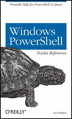 Windows PowerShell Pocket Reference - Holmes, Lee