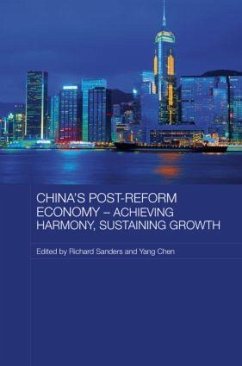 China's Post-Reform Economy - Achieving Harmony, Sustaining Growth - Sanders, Richard / Yang, Chen (eds.)