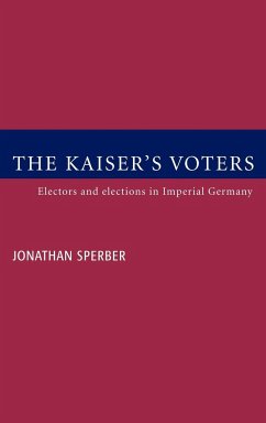 The Kaiser's Voters - Sperber, Jonathan; Jonathan, Sperber