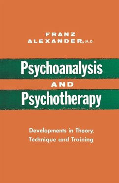 Psychoanalysis and Psychotherapy - Alexander, Franz