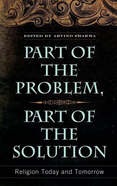 Part of the Problem, Part of the Solution - Sharma, Arvind