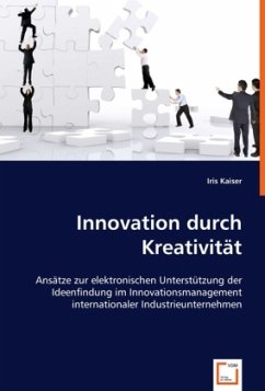 Innovation durch Kreativität - Kaiser, Iris