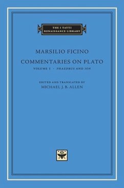 Commentaries on Plato - Ficino, Marsilio