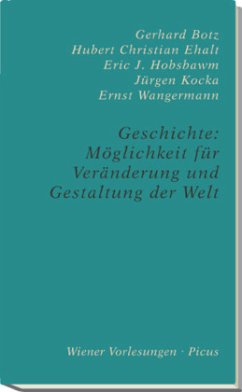 Cover Geschichte: Möglichkeit für Erkenntnis und Gestaltung der Welt