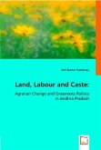 Land, Labour and Caste: