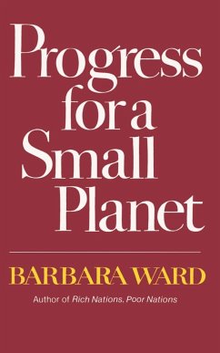 Progress for a Small Planet - Ward, Barbara