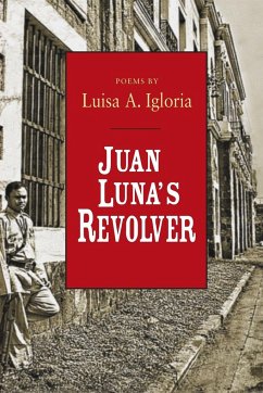 Juan Luna's Revolver - Igloria, Luisa A.