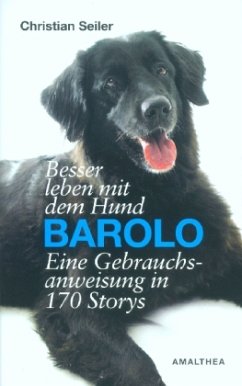 Besser leben mit dem Hund - Barolo - Seiler, Christian