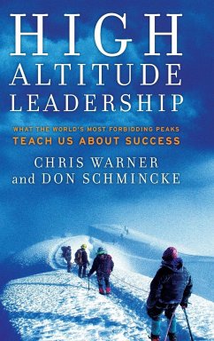 High Altitude Leadership - Warner, Chris; Schmincke, Don